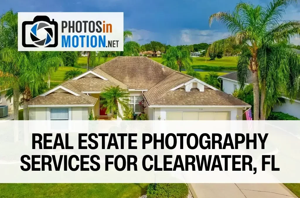 Real Estate Photography Services for Clearwater, FL